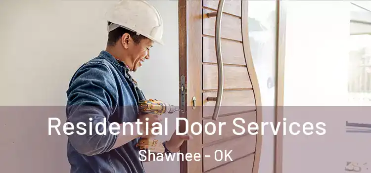 Residential Door Services Shawnee - OK